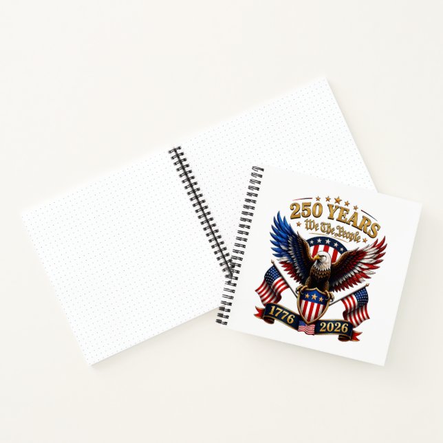 250 Years We The People Eagle Notebook (Inside)