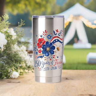 250 Yeas Of Freedom Petriotic Colour Flowers Insulated Tumbler