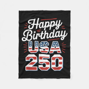 250th 4th of July - Happy Birthday USA Fleece Blanket