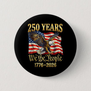 250th America US 250 Years We The People Birthday 6 Cm Round Badge