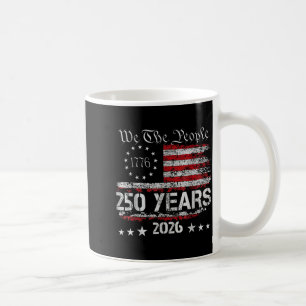 250th America US 250 Years We The People Birthday Coffee Mug