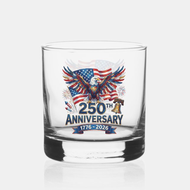 250th Anniversary Eagle & Fireworks Whiskey Glass (Front)