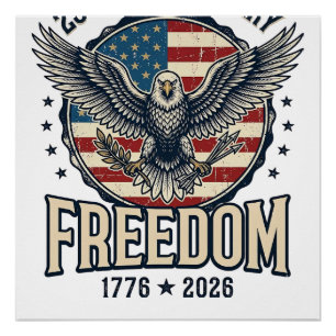 250th Anniversary Freedom Eagle Patriotic Vintage  Poster