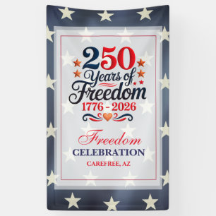 250th Anniversary Freedom Party Banner