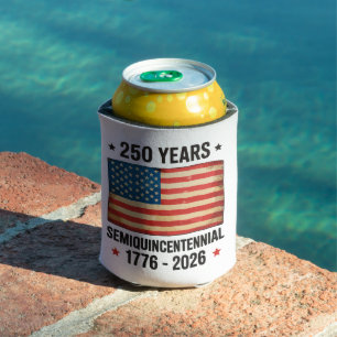 250th Anniversary Patriotic 4th Of July Semiquince Can Cooler