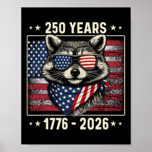 250th Anniversary Racoon 1776 2026 250 Year 4th O Poster