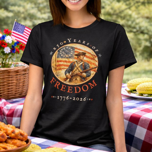250th Anniversary Revolutionary Soldier Freedom T-Shirt (Creator Uploaded)