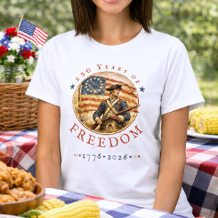 250th Anniversary Revolutionary Solldier Freedom T-Shirt
