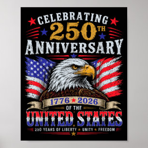 250th Anniversary United States 1776 To 2026 Eagle Poster