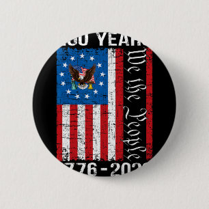 250th Anniversary Usa 250 Year America Patriotic 4 6 Cm Round Badge