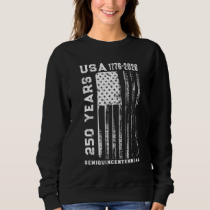 250Th Anniversary USA 4Th Of July Sweatshirt