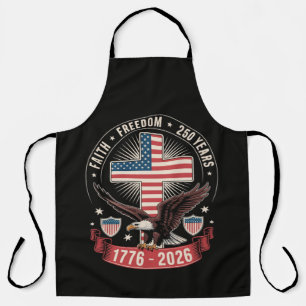 250th Anniversary USA Faith Freedom 4th of July Apron