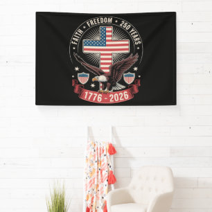 250th Anniversary USA Faith Freedom 4th of July Banner
