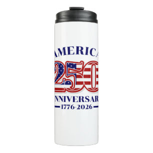 250th Anniversary USA Patriotic 1776–2026 Thermal Tumbler
