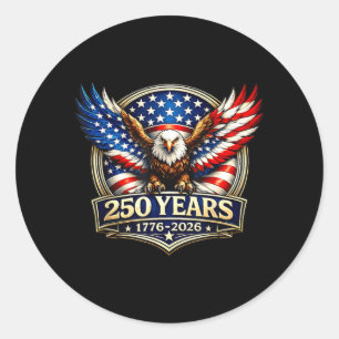 250th Anniversary USA Patriotic Eagle 250 Years Classic Round Sticker