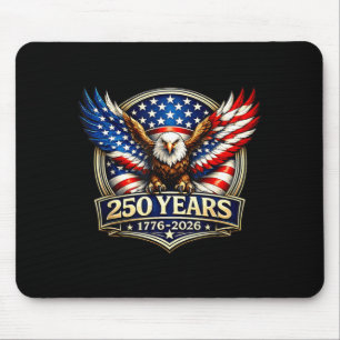 250th Anniversary USA Patriotic Eagle 250 Years Mouse Pad