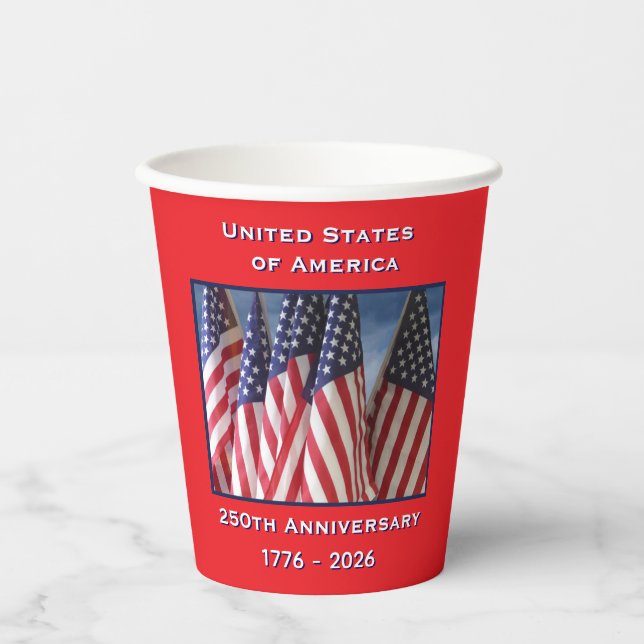 250th Anniversary USA Patriotic Flags  Paper Cups (Front)