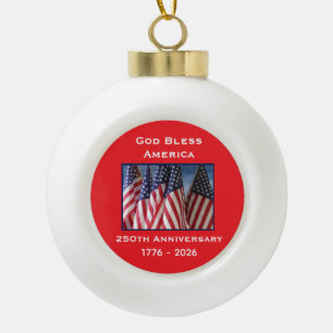 250th Anniversary USA Patriotic God Bless America Ceramic Ball Christmas Ornament
