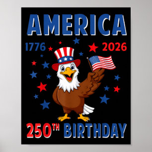 250th Birthday 250 American Years 1776 2026 USA Poster