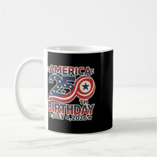 250th Birthday July 4th 1776-2026 Usa Anniversary  Coffee Mug