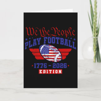 250th Birthday Usa 250 Years Footll Card