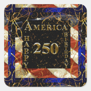 250th Happy Birthday America! Square Sticker