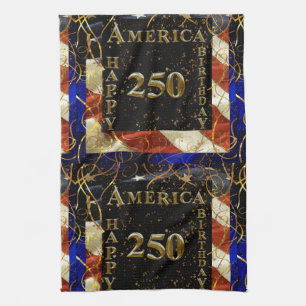 250th Happy Birthday America! Tea Towel