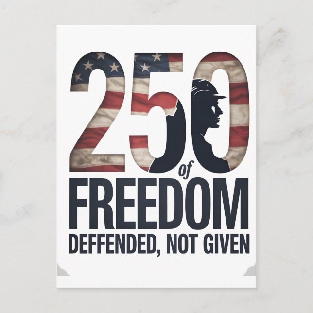 250th Of Freedom Defended Not Given Veteran Postcard (Front)