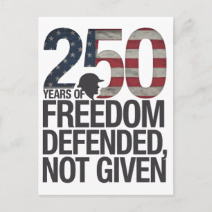 250th Years Of Freedom Defended Not Given Veteran Postcard