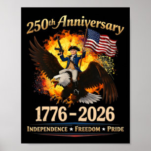 250th Yeas 1776 2026 Funny Geogre Washington Ridin Poster
