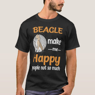 255 Beagle Make Me Happy T-Shirt