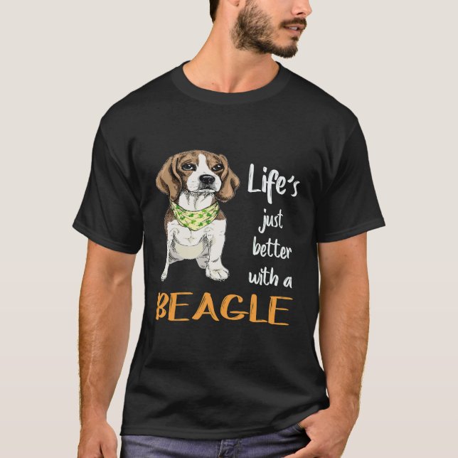 25 Life Just Better With A Beagle T-Shirt (Front)