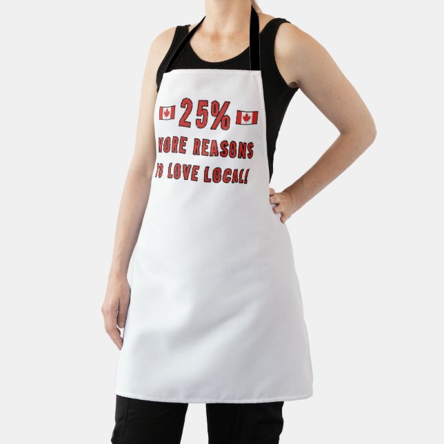 25% More Reasons To Love Local! - Support Canada Apron (Insitu)