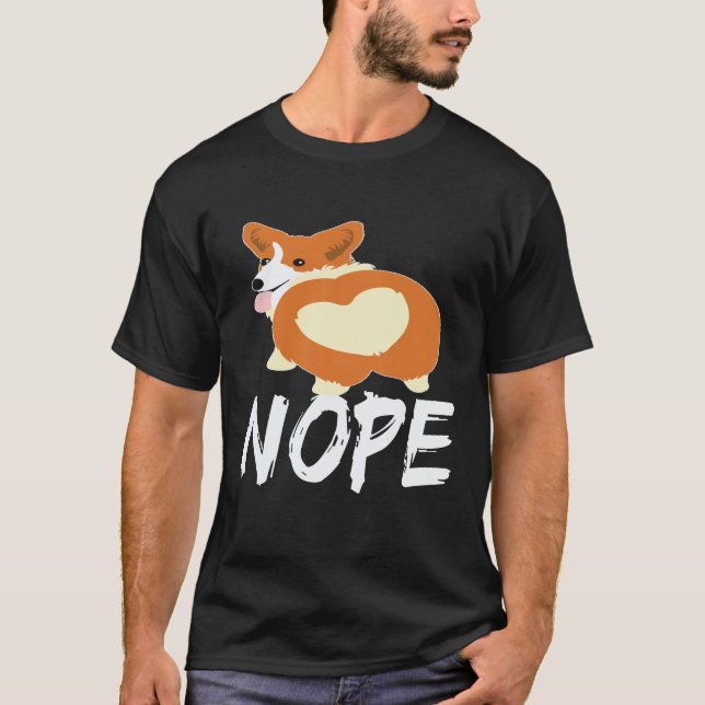 25 Nope - Corgi T-Shirt (Front)