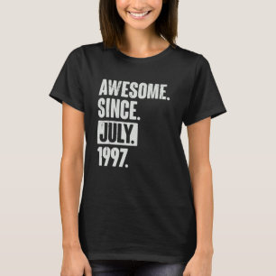 25 Year Old 25th Birthday Awesome Since July 199 T-Shirt
