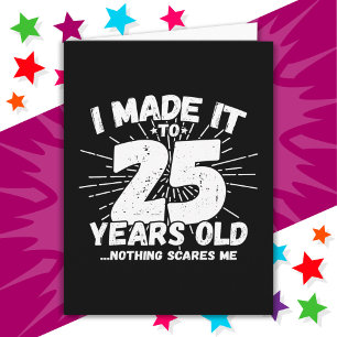 25 Year Old Sarcastic Meme Funny 25th Birthday Card