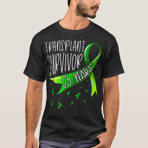 25 Year Organ Transplant Survivor Green Ribbon T-Shirt
