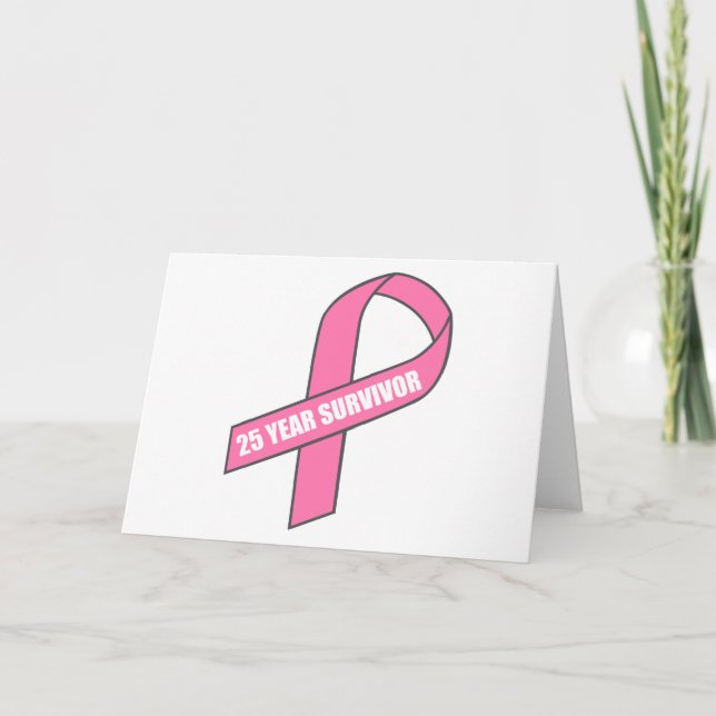 25 Year Survivor (Breast Cancer Pink Ribbon) Card (Front)
