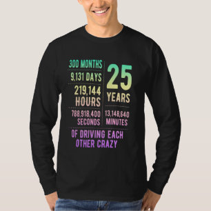 25 Years Married Funny 25th Wedding Anniversary T-Shirt