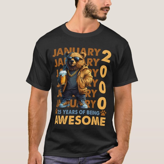 25 Years Old Awesome Cool Bear Since January 2000 T-Shirt (Front)