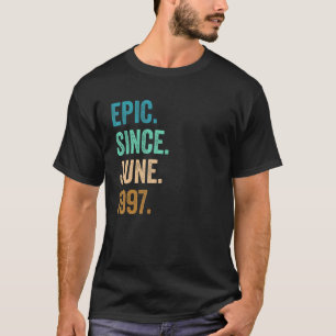 25 Years Old Epic Since June 1997 25th Birthday T-Shirt