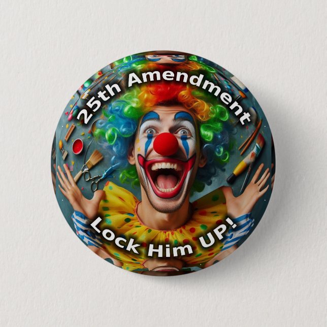 25th amendment clown 6 cm round badge (Front)