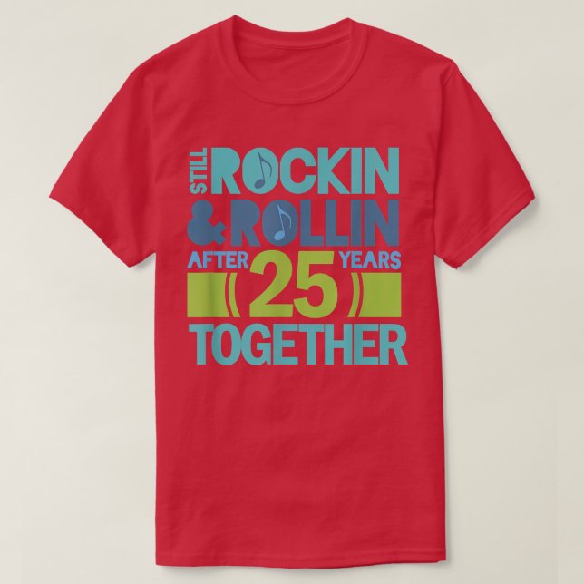 25th Anniversary  25 Years Together Couples Tee  (Design Front)
