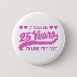25th Birthday 6 Cm Round Badge