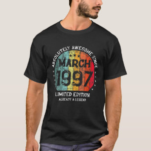 25Th Birthday Absolutely Awesome Since March 1997 T-Shirt