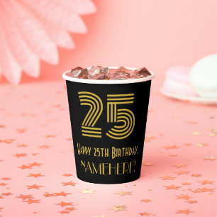 25th Birthday: Art Deco Inspired Look “25” & N Paper Cups