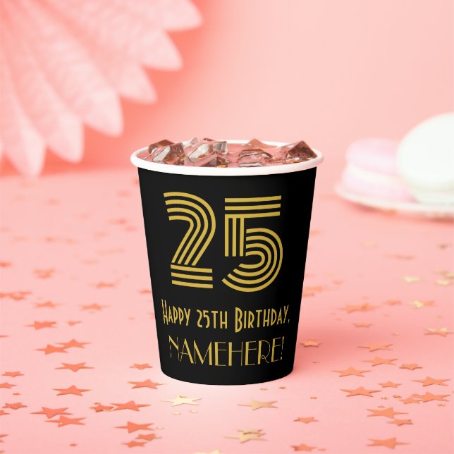 25th Birthday: Art Deco Inspired Look “25” & Name Paper Cups (Insitu)