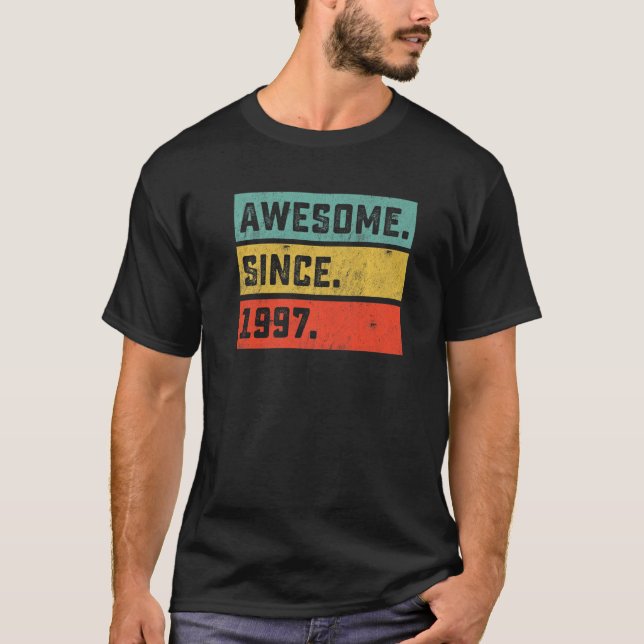 25th Birthday  Awesome Since 1997 25 Years Old T-Shirt (Front)