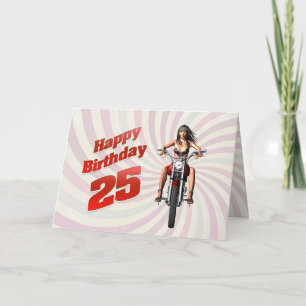25th Birthday card with a motorbike girl