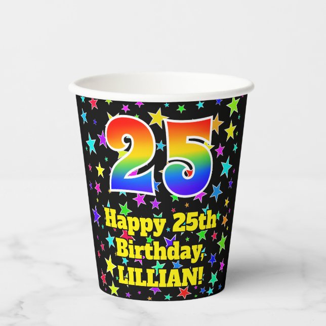 25th Birthday: Fun Stars Pattern and Rainbow 25 Paper Cups (Front)